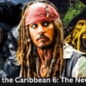 Pirates of the Caribbean 6: The New Horizon, Cast, Release Date
